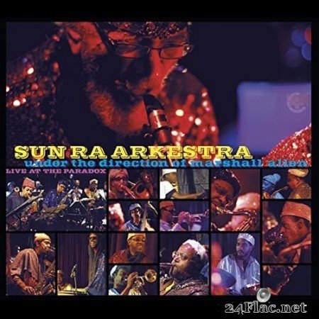 Sun Ra Arkestra - Live at the Paradox (2009/2016) Hi-Res