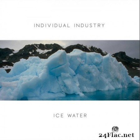 Individual Industry - Ice​-​Water (25th Anniversary) Remaster (2021) Hi-Res