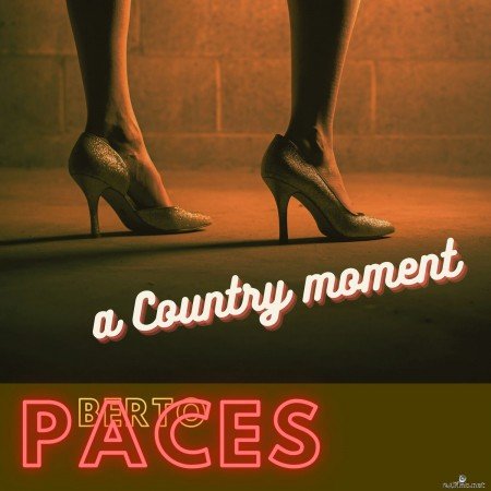 Berto Paces - A Country Moment (2021) Hi-Res