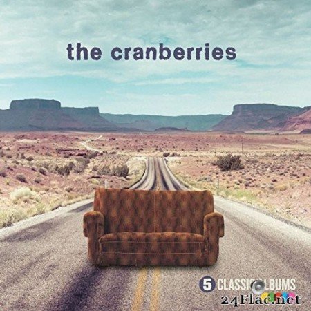 The Cranberries - 5 Classic Albums (2016) FLAC