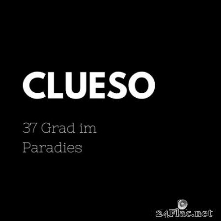 Clueso - 37 Grad im Paradies (2021) Hi-Res