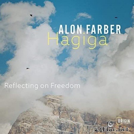 Alon Farber & Hagiga - Reflecting on Freedom (2021) Hi-Res