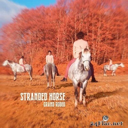 Stranded Horse - Grand Rodeo (2021) Hi-Res