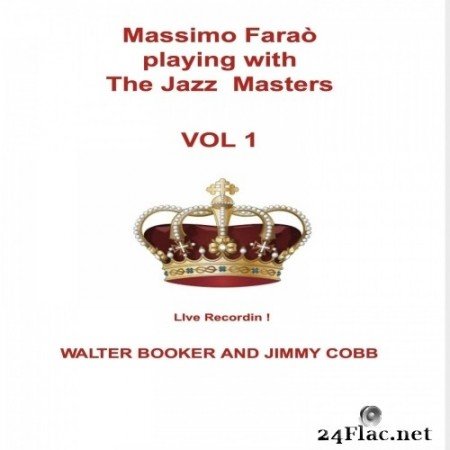 Massimo Farao, Walter Booker & Jimmy Cobb - Massimo Farao playing with the Jazz Masters, Vol. 1 (2020) Hi-Res