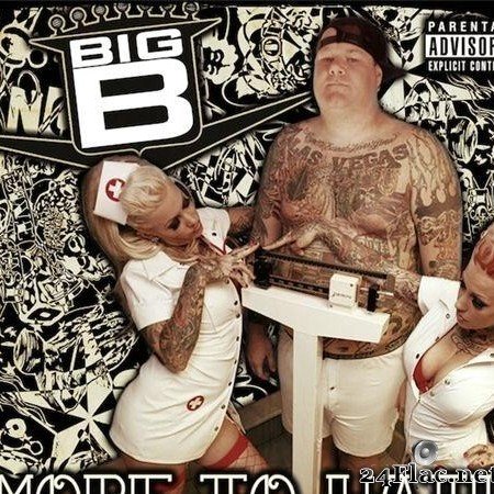 Big B - More To Hate (2007) [FLAC (tracks + .cue)]
