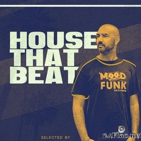VA & Angelo Ferreri - House That Beat (2021) [FLAC (tracks)]