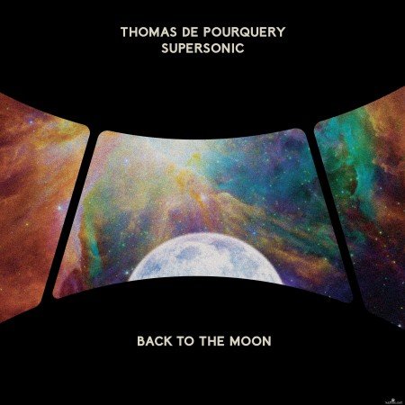 Thomas de Pourquery - Back to the Moon (2021) Hi-Res