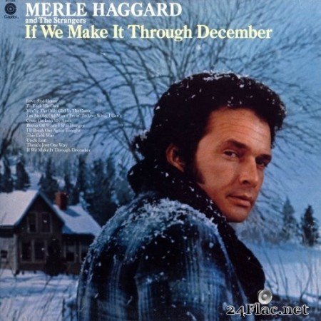 Merle Haggard & The Strangers - If We Make It Through December (1974/2021) Hi-Res