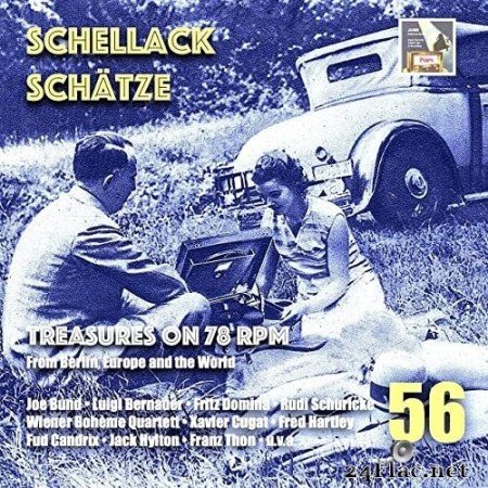 VA - Schellack Schätze: Treasures on 78 RPM from Berlin, Europe & the World, Vol. 56 (2021) Hi-Res