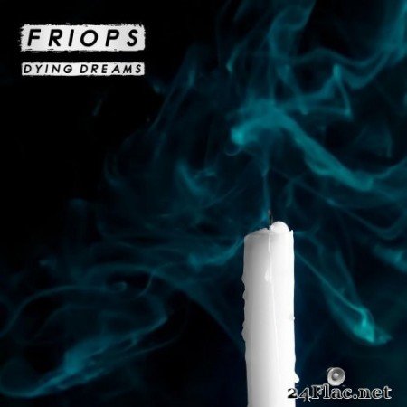 Friops - Dying Dreams (2021) Hi-Res