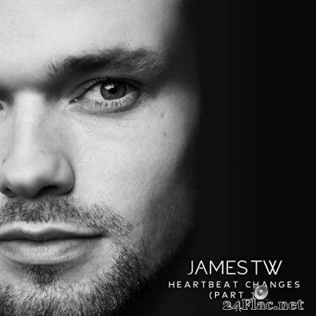 James TW - Heartbeat Changes (Part 1) (2021) Hi-Res