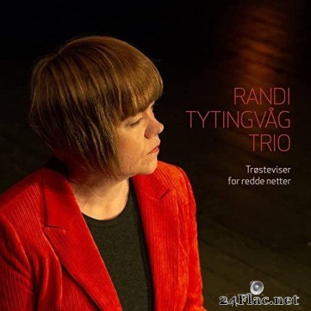 Randi Tytingvåg Trio - Trøsteviser for redde netter (2021) Hi-Res