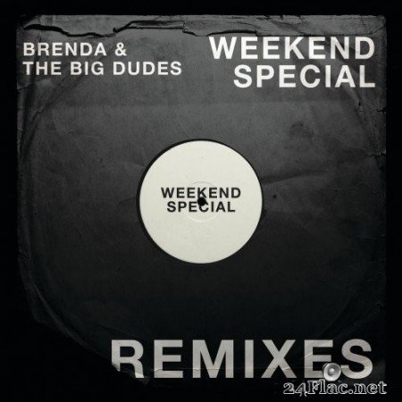 Brenda & The Big Dudes - Weekend Special (Remixes) (1983) Hi-Res