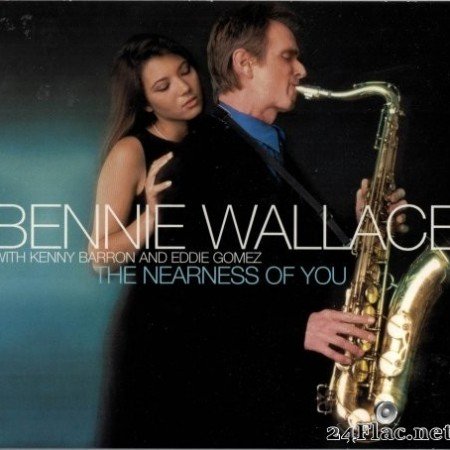 Bennie Wallace - The Nearness Of You (2003) SACD + Hi-Res