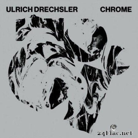 Ulrich Drechsler - Chrome (2021) Hi-Res
