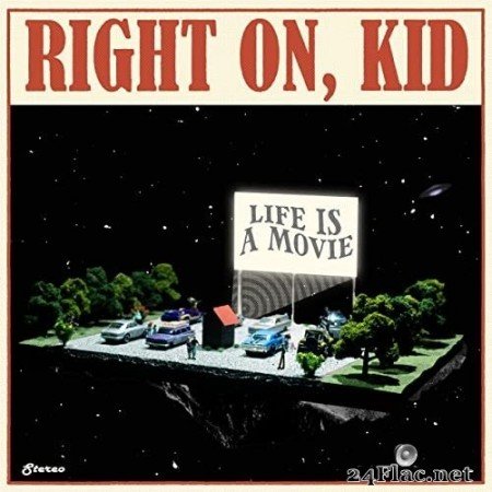 Right On, Kid - Life is a Movie (2021) Hi-Res