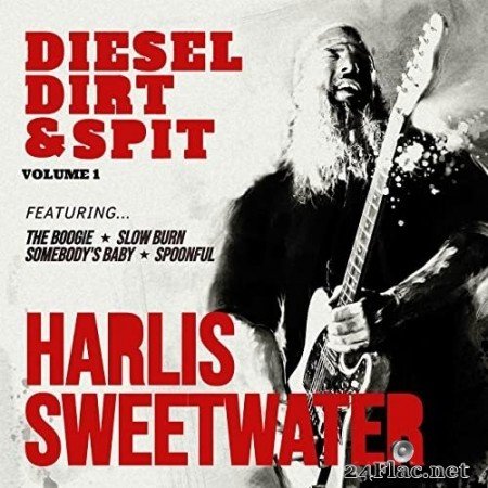 Harlis Sweetwater - Diesel Dirt & Spit (2021) Hi-Res