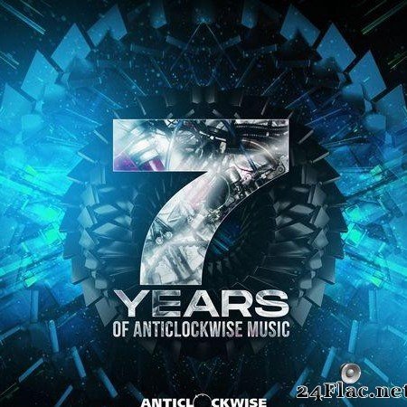 VA - 7 Years Of Anticlockwise Music (2021) [FLAC (tracks)]