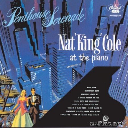 Nat King Cole - Penthouse Serenade (1955/2021) Hi-Res