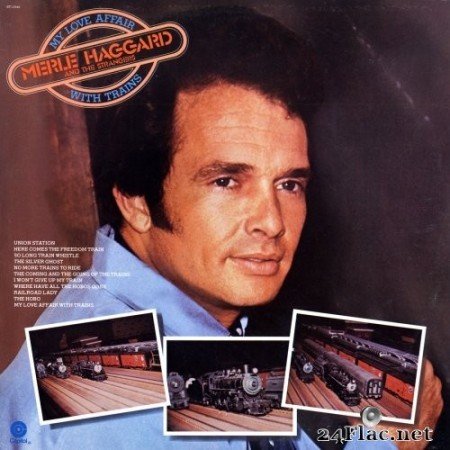 Merle Haggard & The Strangers - My Love Affair With Trains (1976/2021) Hi-Res