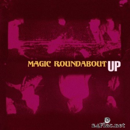 Magic Roundabout - UP (2021) Hi-Res