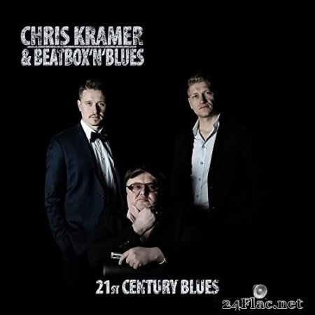 Chris Kramer & Beatbox &#039;n&#039; Blues - 21st Century Blues (2021) Hi-Res