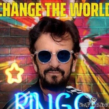 Ringo Starr - Change The World (2021) [FLAC (tracks)]