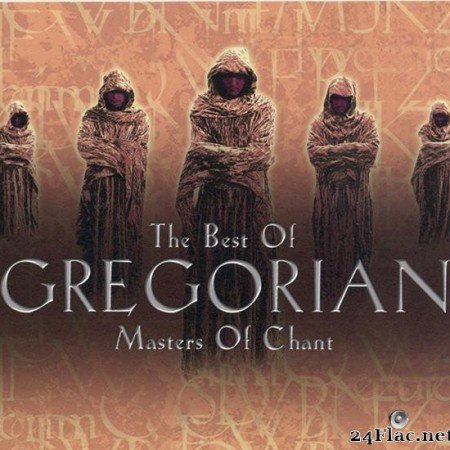 Gregorian -The Best Of Gregorian: Masters Of Chant (2008) [FLAC (tracks + .cue)]