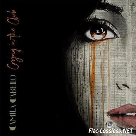 Camila Cabello - Crying In The Club (2017) FLAC (tracks)