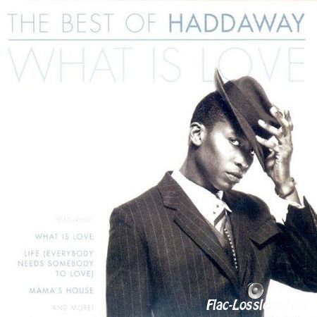 Haddaway - The Best Of What Is Love (2004) FLAC (tracks + .cue)