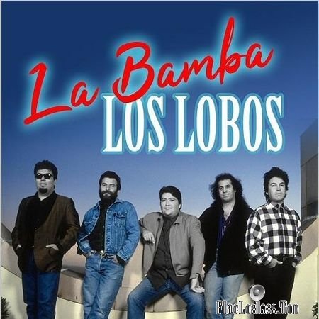 Los Lobos - La Bamba (2018) FLAC (tracks)