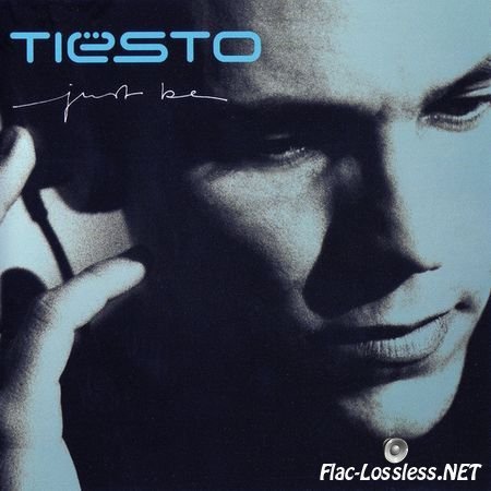 Tiesto - Just Be (2004) Vinyl FLAC