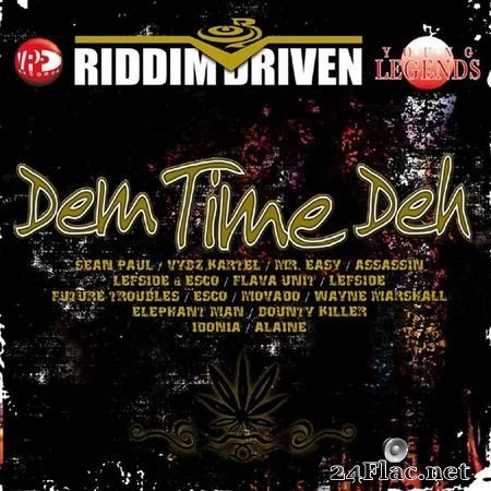 VA - Riddim Driven Dem Time Deh (2009) [16B-44.1kHz] FLAC