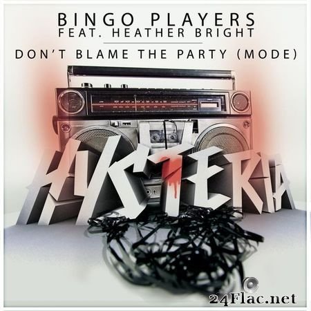Bingo Players - Don_t Blame The Party (Mode) [feat. Heather Bright] (Radio Edit) (2012) [16B-44.1kHz] FLAC