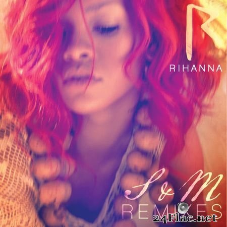 Rihanna - S&M (2011) [16B-44.1kHz] FLAC