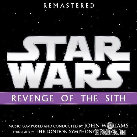 John Williams - Star Wars: Revenge of the Sith (2005, 2018) (24bit Hi-Res, Remastered) FLAC