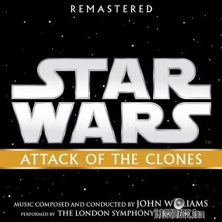 John Williams - Star Wars: Attack of the Clones (2002, 2018) (24bit Hi-Res, Remastered) FLAC
