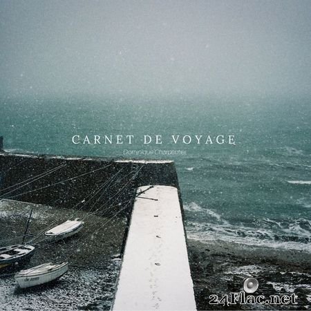 Dominique Charpentier - Carnet de voyage (2018) [16B-44.1kHz] FLAC