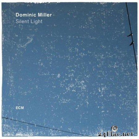 Dominic Miller - Silent Night (2017) Hi-Res