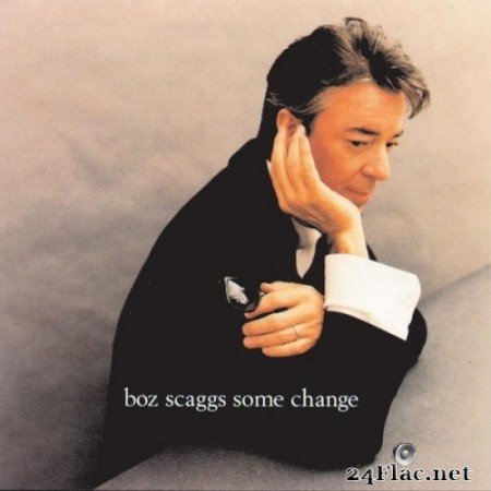 Boz Scaggs - Some Change (1994/2021) Hi-Res