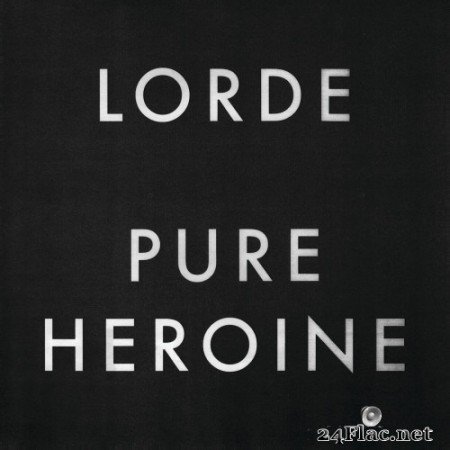 Lorde - Pure Heroine (2013) Hi-Res