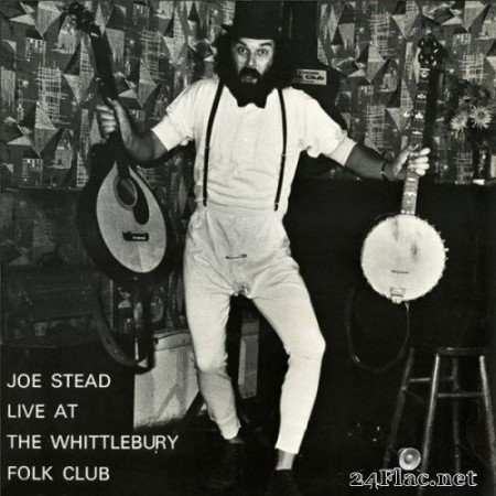 Joe Stead - Live At The Whittlebury Folk Club (1973) Hi-Res