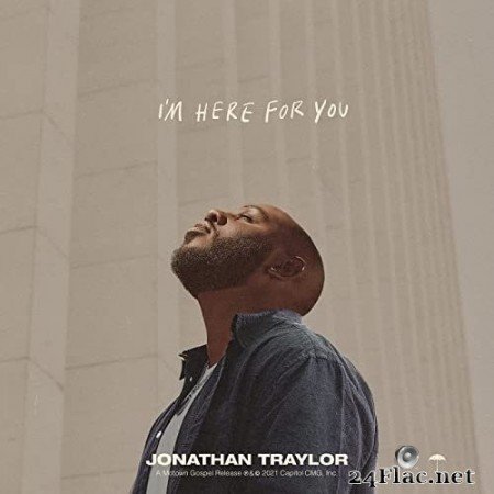 Jonathan Traylor - I'm Here For You (2021) Hi-Res