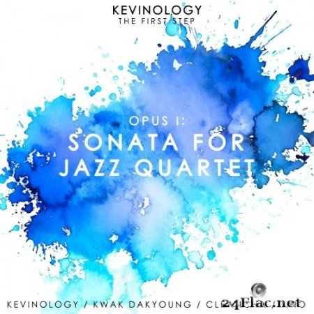 Kevinology - Opus I: Sonata For Jazz Quartet (2021) Hi-Res