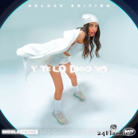Nicole Favre - Y Te Lo Digo Yo (Deluxe Edition) (2021) Hi-Res