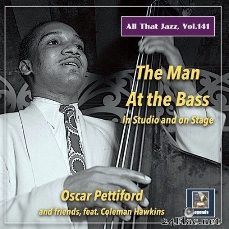 Oscar Pettiford - All That Jazz, Vol. 141: The Man at the Bass in Studio and on Stage (Live) (2021) Hi-Res