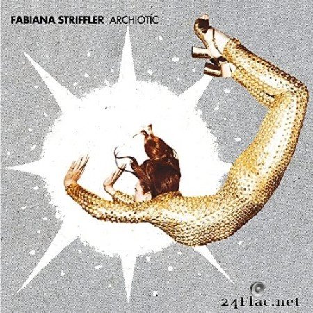 Fabiana Striffler - Archiotíc (2021) Hi-Res