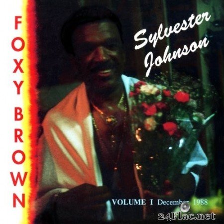 Syl Johnson - Foxy Brown (1988/2021) Hi-Res