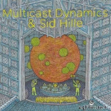 Multicast Dynamics - Metamorphosis (2021) Hi-Res