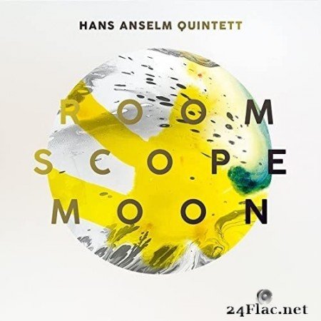 Hans Anselm Quintett - Room Scope Moon (2021) Hi-Res